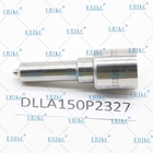 ERIKC DLLA 150 P 2327 Oil Pump Nozzle DLLA150P2327 Common Rail Nozzle DLLA 150P2327 for 0445110486